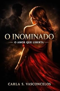 Livro O Inominado: O Amor que Liberta
