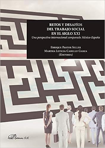 Amazon Fr Retos Y Desafios Del Trabajo Social En El Siglo Xxi Una Perspectiva Internacional Comparada Mexico Espana Pastor Seller Enrique Cabello Garza Martha Leticia Livres