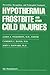 Hypothermia, Frostbite and Other Cold Injuries