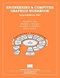 Engineering+Computer Graphics Wkbk 2005, Barr, 1585032476