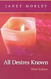 All Desires Known: Third Edition