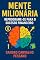Livro Mente Milionária: Reprograme-se para o sucesso financeiro