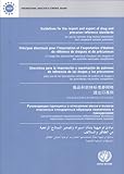 Guidelines for the Import and Export of Drug and Precursor Reference Standards for use by National Drug Testing Laboratories and Competent National Authorities (Multilingual Edition), United Nations, 9210481216