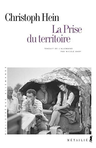 Prise de territoire by Christoph Hein