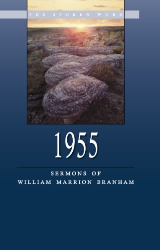 1955 - Sermons of William Marrion Branham