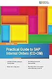 Practical Guide to SAP Internal Orders (CO-OM)
