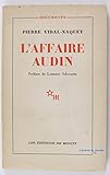 LAffaire Audin. Pref. De Laurent Schwartz by