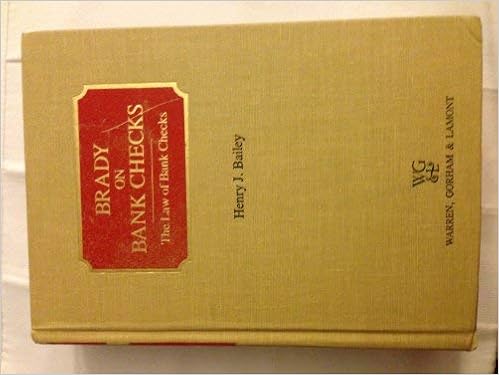 Brady On Bank Checks The Law Of Bank Checkswith 1990 - 