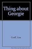 The Thing About Georgie