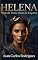 Livro HELENA: Nem de Troia, Nem de Esparta