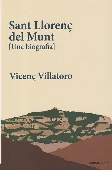 Portada de Sant Lloren€ Del Munt (una Biografia) (Fontalba)