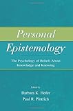 Personal Epistemology : The Psychology of Beliefs about Knowledge and Knowing, , 0805852352