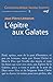 L'épître aux Galates (Commentaire biblique) (French Edition) by