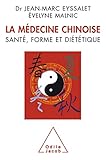 La médecine chinoise : Santé, forme et diététique by 