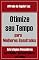 Livro Otimize seu Tempo para Melhores Resultados: Estratégias Vencedoras para Melhor Aproveitamento do Tempo (ALTA PERFORMANCE EM VENDAS)