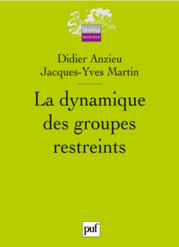 La  dynamique des groupes restreints