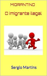 Livro Migrantino, o imigrante ilegal