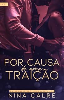 Livro POR CAUSA DE UMA TRAIÇÃO