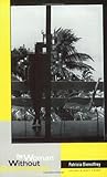 The Woman Without Experiences, Dienstfrey, Patricia, 0932716377