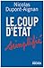 Le coup d'Etat simplifiÃ© (French Edition) by 