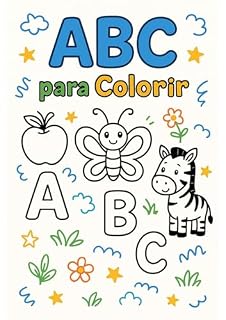 Livro Pequenos Artistas: ABC para Colorir: Aprenda o Alfabeto do A ao Z Brincando