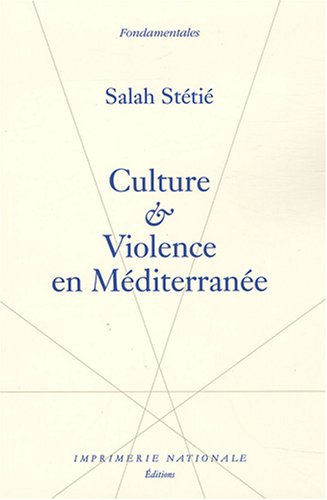 Culture et violence en Méditerranée