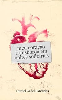 Livro meu coração transborda em noites solitárias
