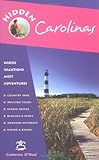Front cover for the book Hidden Carolinas: Including Ashville, Great Smoky Mountains, Outer Banks, and Charleston by Catherine O'Neal