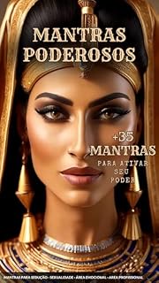 Livro CLEÓPATRA A RAINHA DOS MANTRAS PODEROSOS : ATIVANDO MANTRAS DA CLEÓPATRA