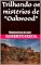 Livro Trilhando os mistérios de Oakwood: Histórias breves de amor por “Roberto Ikeda”