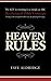 Heaven Rules: The key to winning is as simple as ABC, Accelerated Bible Concept. Losing is not an option when you are playing for keeps.