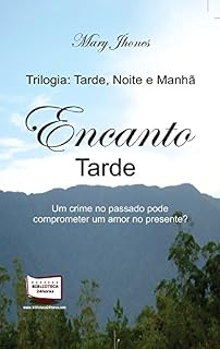 Livro Trilogia: Tarde, Noite e Manhã: Encanto - Tarde