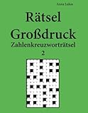 Rätsel Großdruck Zahlenkreuzworträtsel 2 (German Edition) by Anna Lukas