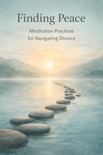 Finding Peace: Meditation Practices for Navigating Divorce en promo sur Amazon