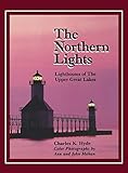 The Northern Lights: Lighthouse of the Upper Great Lakes (Great Lakes Books Series) by 
