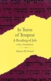 In Turns of Tempest : A Reading of Job, with a Translation, Good, Edwin M., 0804733384
