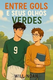 Livro Entre Gols e seus Olhos Verdes