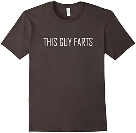 Mens This Guy Farts - Funny T Shirt Gift Idea For Friends Family 3XL Asphalt