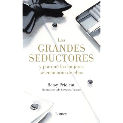 Los grandes seductores y por qué las mujeres se enamoran de ellos
