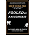 Fooled by Randomness: The Hidden Role of Chance in Life and in the Markets (Incerto)