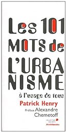 Les  101 mots de l'urbanisme à l'usage de tous