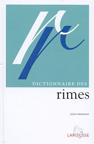 Dictionnaire des rimes orales et écrites by Léon Warnant