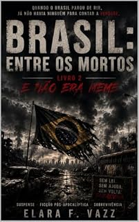 Livro Brasil: Entre os Mortos 2: E Não Era Meme