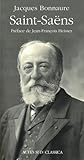 Saint-saëns: PREFACE DE JEAN-FRANCOIS HEISSER (Musique) (French Edition) by