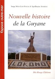 Nouvelle histoire de la Guyane française