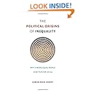 The Political Origins of Inequality: Why a More Equal World Is Better for Us All