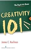 Creativity 101 (The Psych 101 Series)