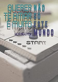 Livro Querer Te Amar, É Muito (4) - Não Só Este Mundo