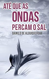Livro Até que as Ondas Percam o Sal