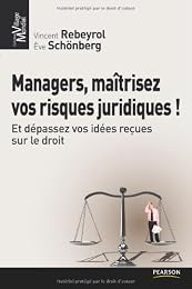 Managers, maîtrisez vos risques juridiques !